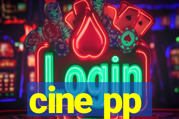 cine pp